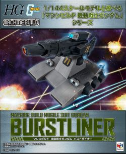 1/144 Machine Build Burstliner